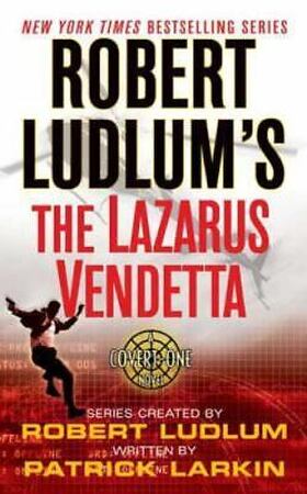 The Lazarus Vendetta - Robert Ludlum, Patrick Larkin