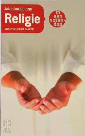 Religie in een notendop - Jan Hondebrink