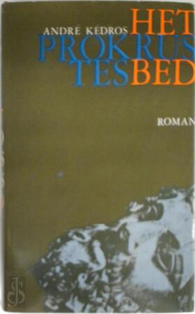 Het Prokrustesbed - André Kédros