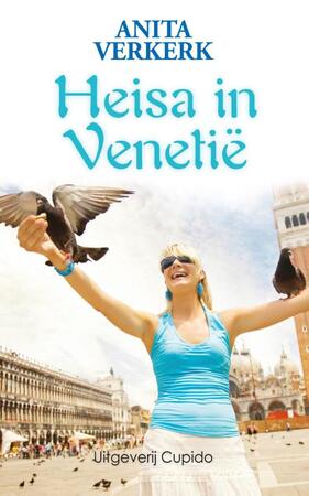 Heisa in Venetië - Anita Verkerk Heisa in Venetië - Anita Verkerk