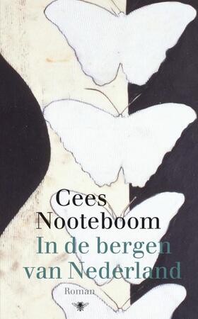 In de bergen van nederland - Cees Nooteboom In de bergen van nederland - Cees Nooteboom