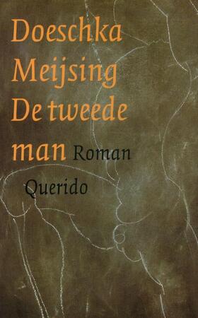 De tweede man - Doeschka Meijsing De tweede man - Doeschka Meijsing