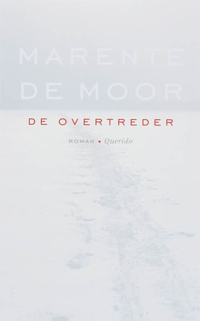 De overtreder - Marente de Moor De overtreder - Marente de Moor