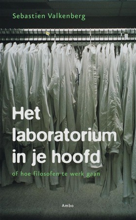 Het laboratorium in je hoofd - Sebastien Valkenberg Het laboratorium in je hoofd - Sebastien Valkenberg