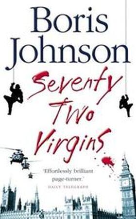 Seventy-Two Virgins - Boris Johnson Seventy-Two Virgins - Boris Johnson