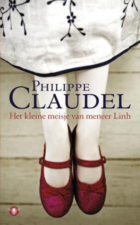 Het kleine meisje van meneer Linh - Philippe Claudel Het kleine meisje van meneer Linh - Philippe Claudel
