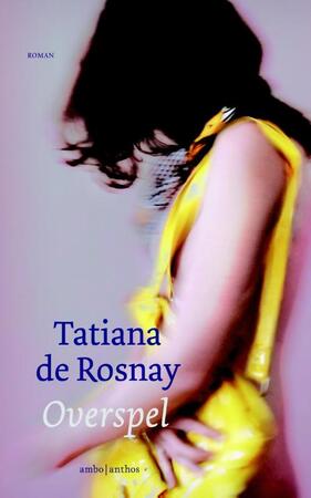 Overspel - Tatiana de Rosnay Overspel - Tatiana de Rosnay