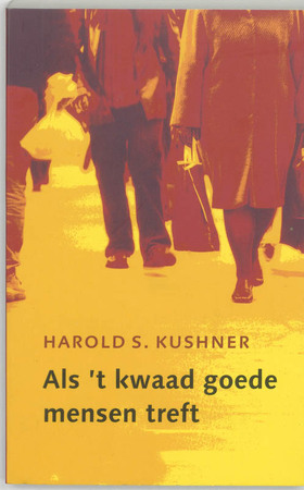 Als 't kwaad goede mensen treft / Goedkope editie - H.S. Kushner Als 't kwaad goede mensen treft / Goedkope editie - H.S. Kushner