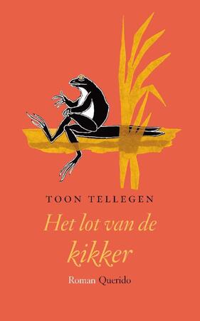 Het lot van de kikker - Toon Tellegen