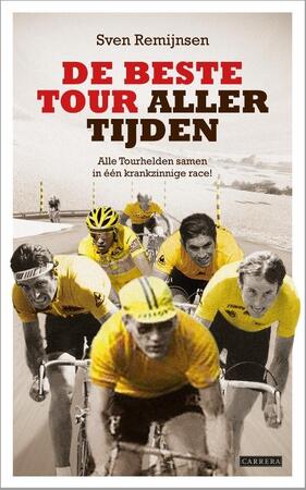 De beste tour aller tijden - Sven Remijnsen De beste tour aller tijden - Sven Remijnsen