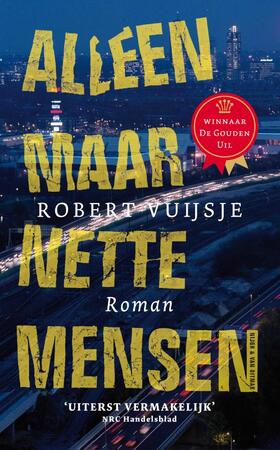 Alleen maar nette mensen - Robert Vuijsje Alleen maar nette mensen - Robert Vuijsje