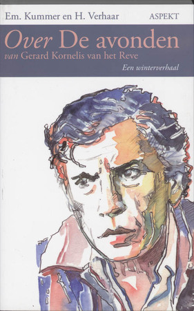 Over De avonden van Gerard Kornelis van het Reve - E. Kummer, H. Verhaar Over De avonden van Gerard Kornelis van het Reve - E. Kummer, H. Verhaar