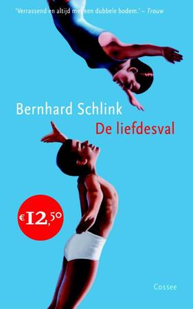 De liefdesval - Bernhard Schlink De liefdesval - Bernhard Schlink