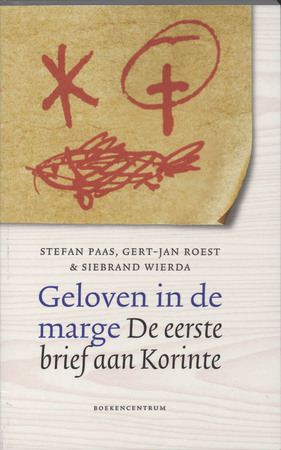 Geloven in de marge - S. Paas, G.J. Roest, S. Wierda Geloven in de marge - S. Paas, G.J. Roest, S. Wierda