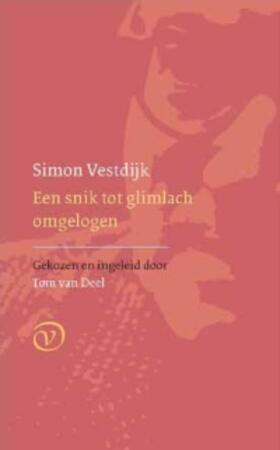 Een snik tot glimlach omgelogen - Simon Vestdijk Een snik tot glimlach omgelogen - Simon Vestdijk