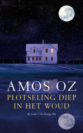 Plotseling diep in het woud - Amos Oz