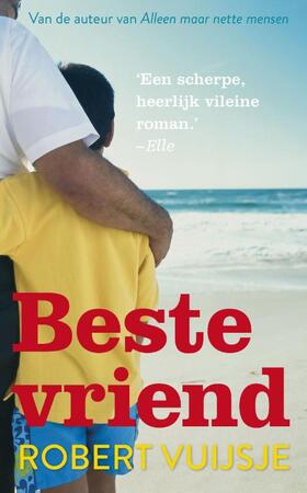 Beste vriend - Robert Vuijsje Beste vriend - Robert Vuijsje