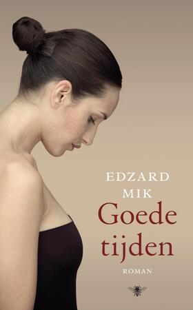 Goede tijden - Edzard Mik Goede tijden - Edzard Mik
