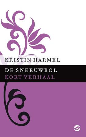 De sneeuwbol - Kristin Harmel De sneeuwbol - Kristin Harmel