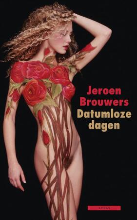 Datumloze dagen - Jeroen Brouwers Datumloze dagen - Jeroen Brouwers