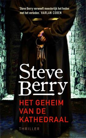 Het geheim van de kathedraal - Steve Berry Het geheim van de kathedraal - Steve Berry