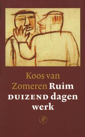 Ruim duizend dagen werk - Koos van Zomeren Ruim duizend dagen werk - Koos van Zomeren