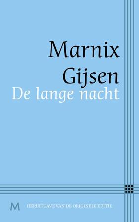 De lange nacht - Marnix Gijsen De lange nacht - Marnix Gijsen