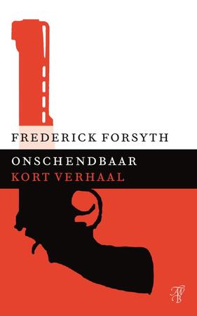 Onschendbaar - Frederick Forsyth Onschendbaar - Frederick Forsyth