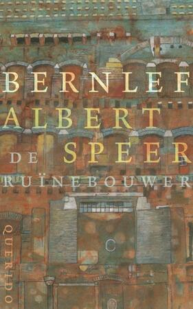 Albert Speer, de ruinebouwer - Bernlef Albert Speer, de ruinebouwer - Bernlef