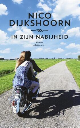 In zijn nabijheid - Nico Dijkshoorn In zijn nabijheid - Nico Dijkshoorn