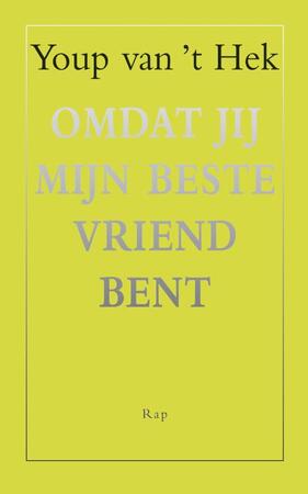 Omdat jij mijn beste vriend bent - Youp van 't Hek Omdat jij mijn beste vriend bent - Youp van 't Hek