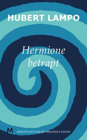 Hermione betrapt - Hubert Lampo Hermione betrapt - Hubert Lampo