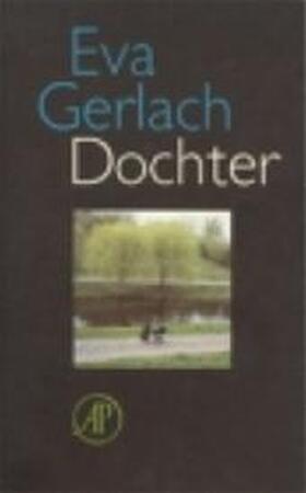 Dochter - Eva Gerlach