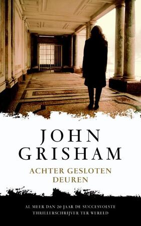 Achter gesloten deuren - John Grisham Achter gesloten deuren - John Grisham