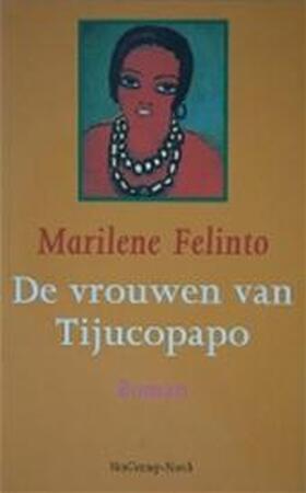 De vrouwen van Tijucopapo - Marilene Felinto