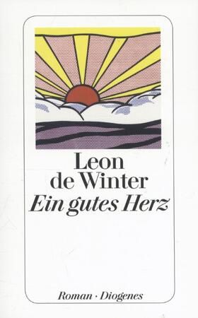 Ein gutes Herz - Leon de Winter Ein gutes Herz - Leon de Winter