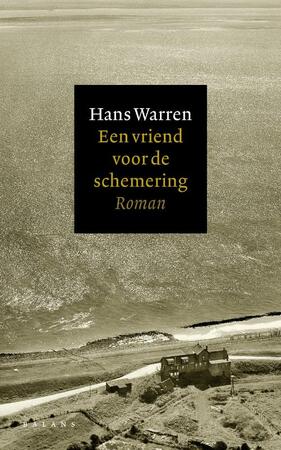 Een vriend voor de schemering - Hans Warren