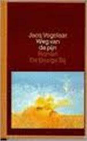 Weg van de pijn - Jacq Vogelaar