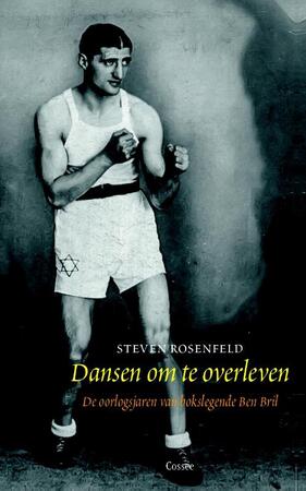 Dansen om te overleven - Steven Rosenfeld
