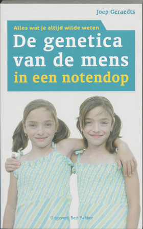 De genetica van de mens in een notendop - J. Geraedts De genetica van de mens in een notendop - J. Geraedts