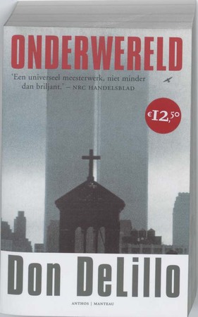 Onderwereld - Don Delillo