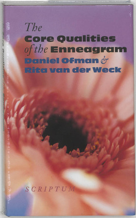 The core qualities of the enneagram - D. Ofman, R. van der Weck The core qualities of the enneagram - D. Ofman, R. van der Weck