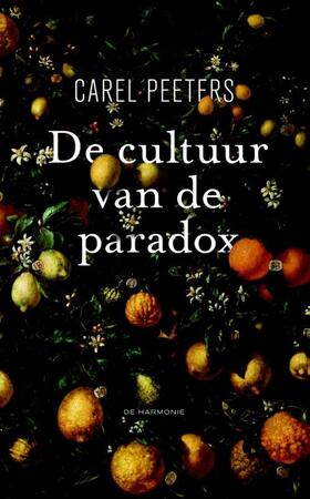 De cultuur van de paradox - Carel Peeters De cultuur van de paradox - Carel Peeters