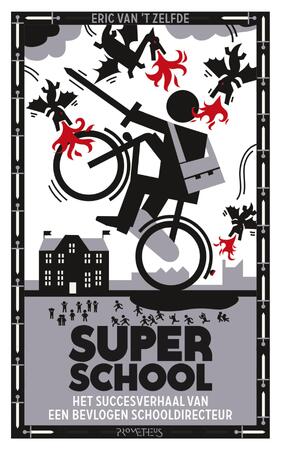 Superschool - Eric van 't Zelfde Superschool - Eric van 't Zelfde