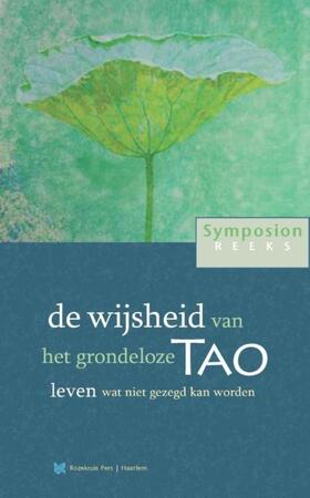 de wijsheid van het grondeloze Tao - Peter Huijs de wijsheid van het grondeloze Tao - Peter Huijs