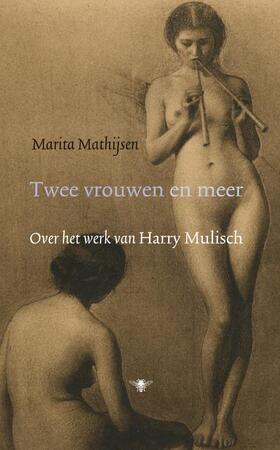 Twee vrouwen en meer - Marita Matthijsen