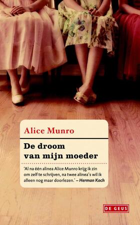 Droom van mijn moeder - Alice Munro Droom van mijn moeder - Alice Munro