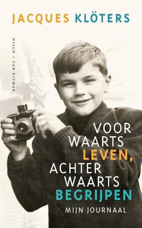 Voorwaarts leven, achterwaarts begrijpen - Jacques Klöters Voorwaarts leven, achterwaarts begrijpen - Jacques Klöters