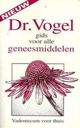 Gids voor alle geneesmiddelen - Dr. ... Vogel Gids voor alle geneesmiddelen - Dr. ... Vogel