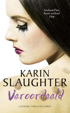 Veroordeeld - Karin Slaughter Veroordeeld - Karin Slaughter